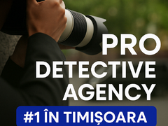 Pro Detective Agency Detectivi particulari Timisoara